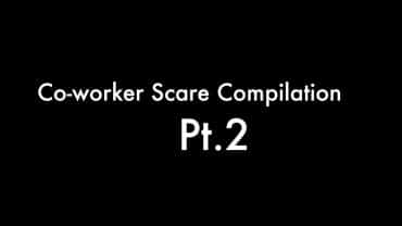Co-worker-Scare-Cam-Compilation-Pt.-2-attachment