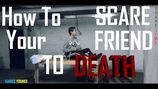HOW-TO-SCARE-YOUR-FRIEND